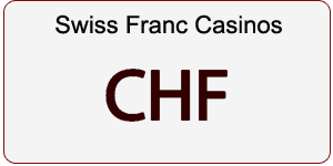 Swiss Franc casinos